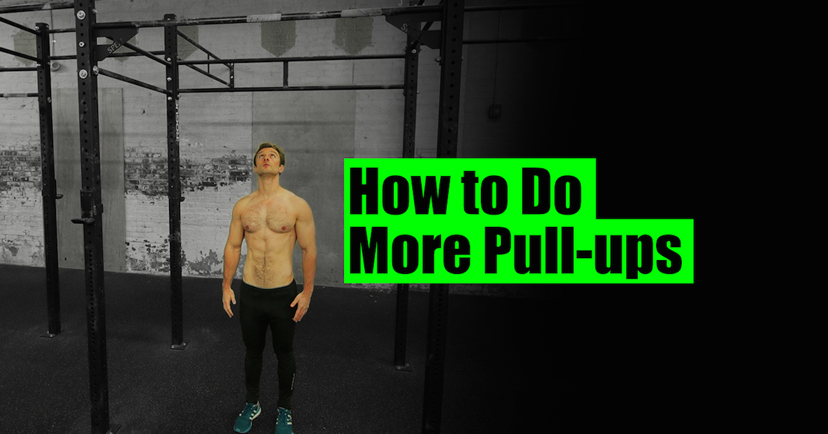 How to do More Pull-Ups